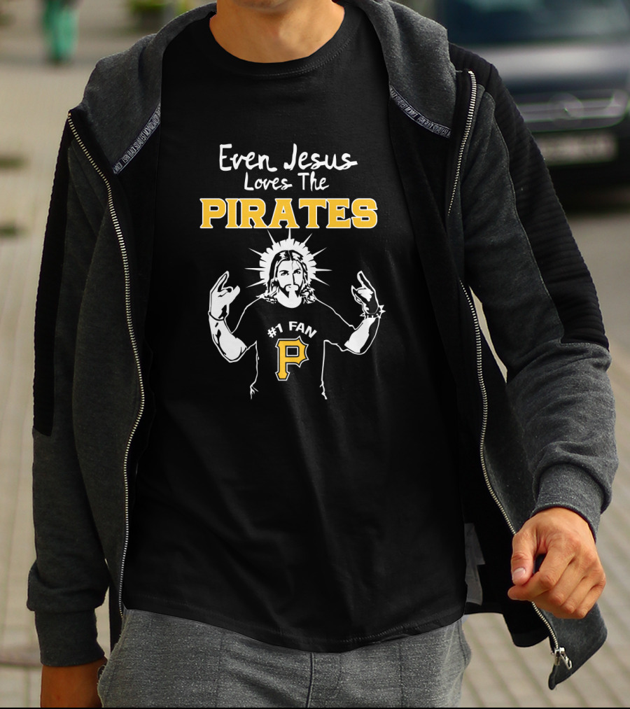 Even Jesus Loves The Pirates Number One Fan With P T-Shirt