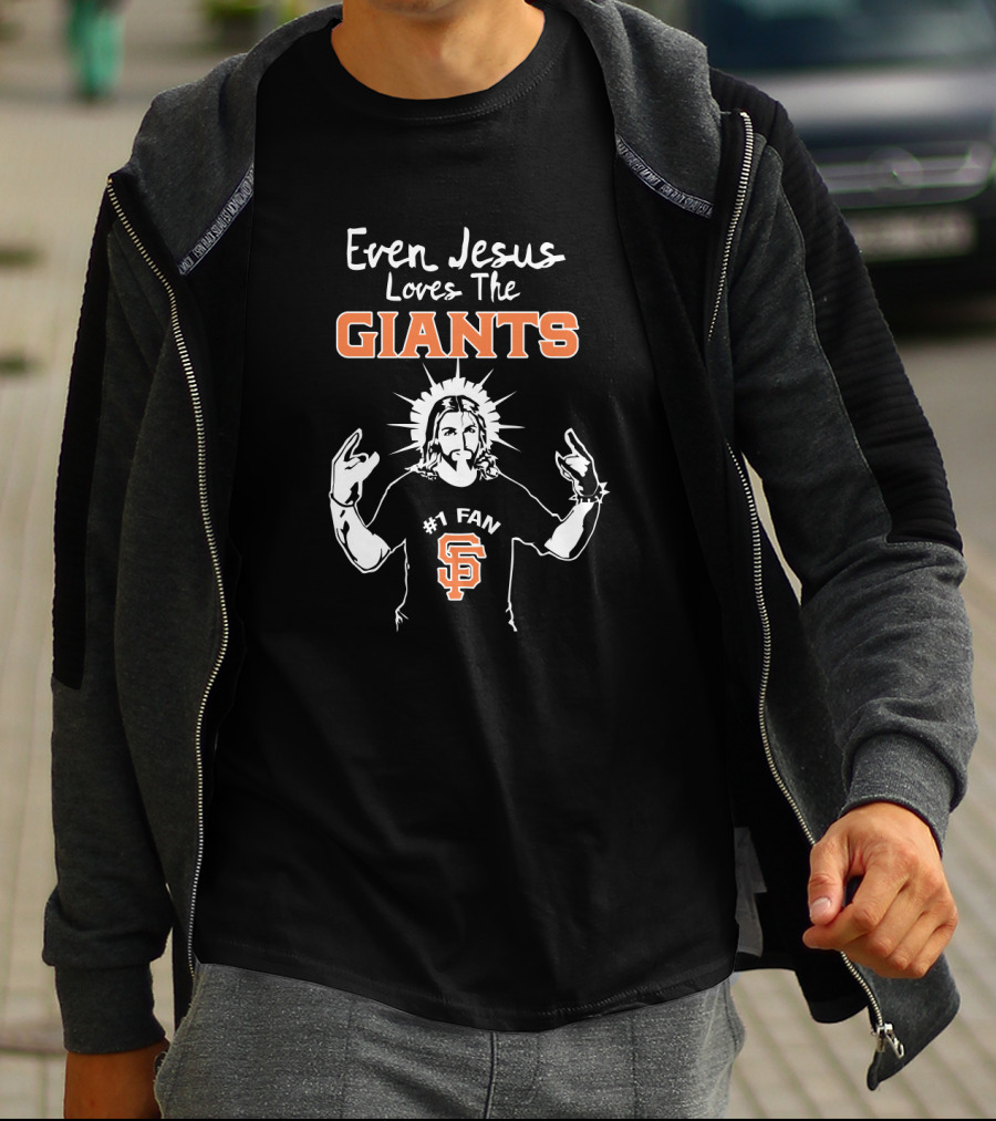 Even Jesus Loves The Giants San Francisco #1 Fan T-Shirt