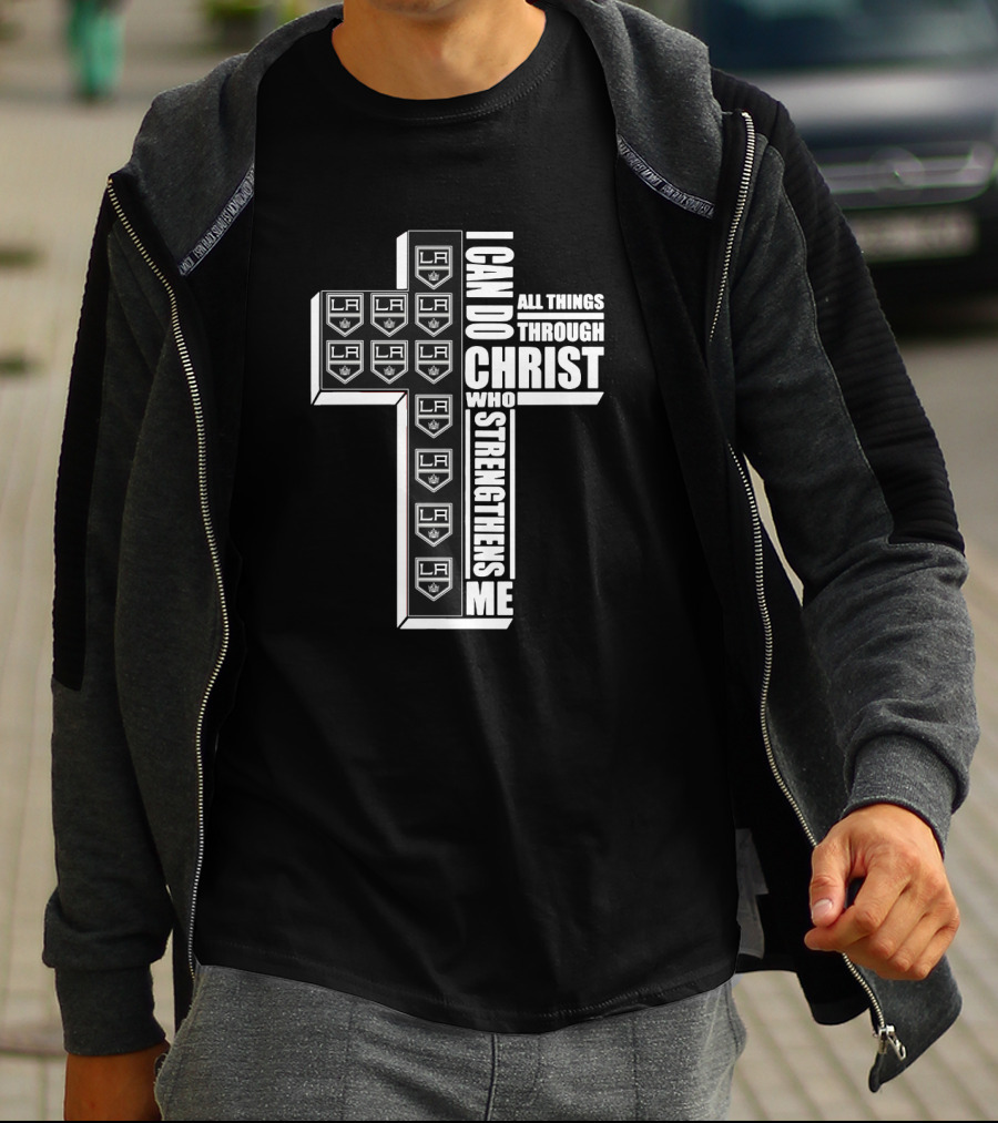 I Can Do All Things Through Christ Who Strengthens Me LA Kings Logos Cross T-Shirt