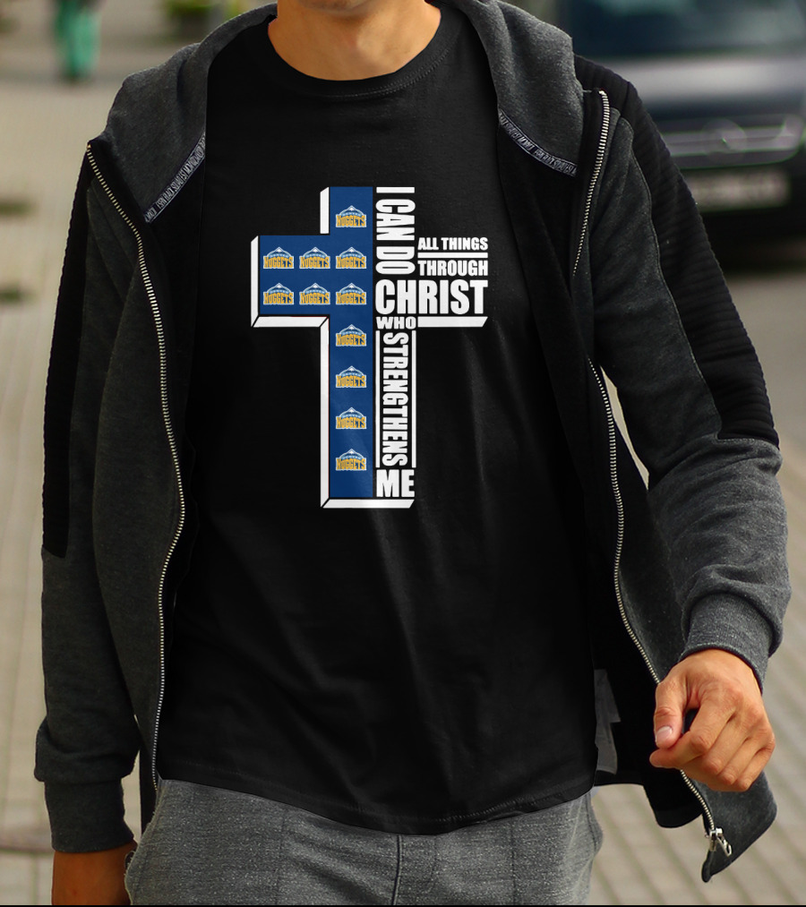 Nuggets I Can Do All Things Through Christ Who Strengthens Me T-Shirt