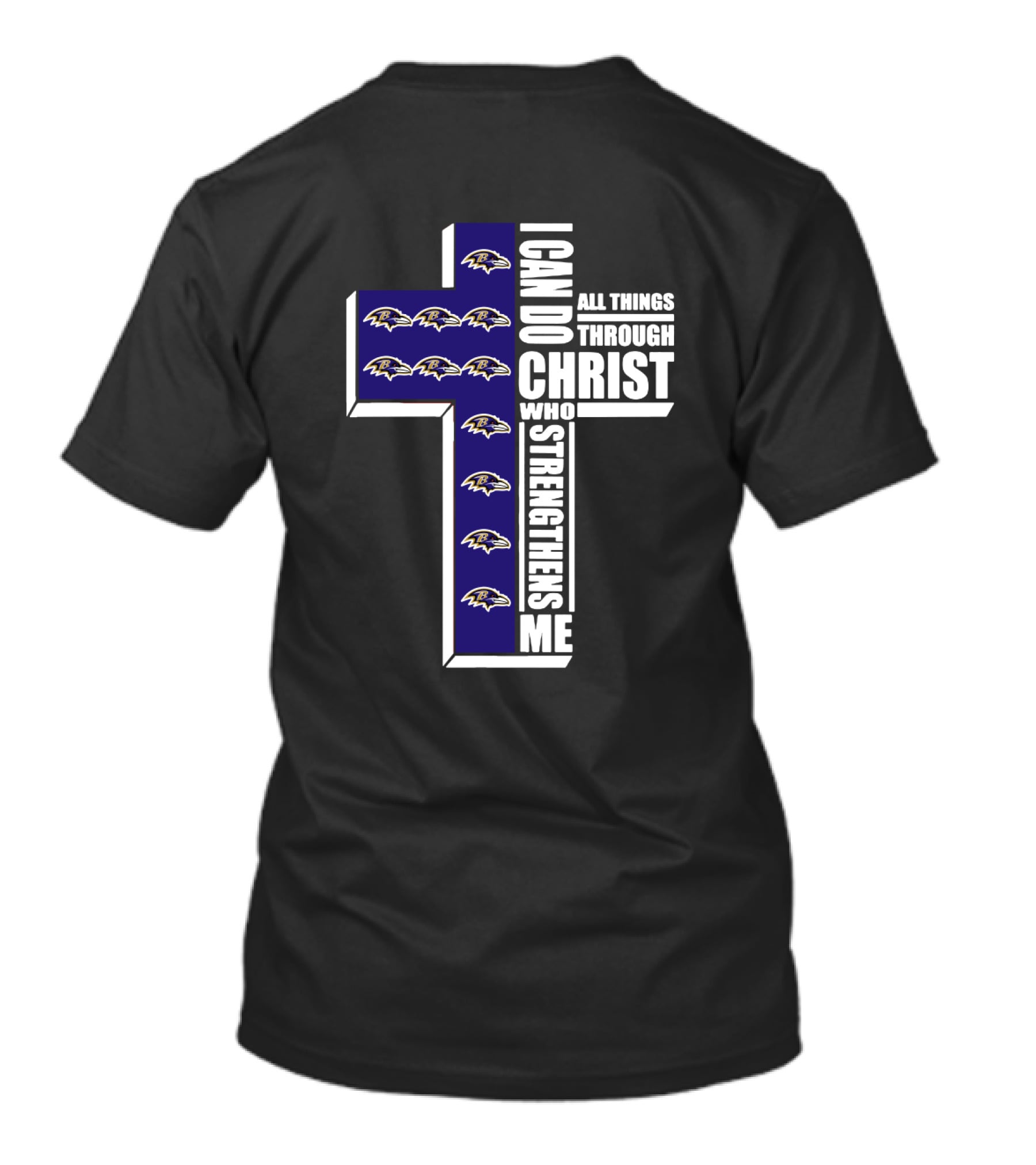 Baltimore Ravens I Can Do All Things Through Christ Who Strengthens Me T-Shirt
