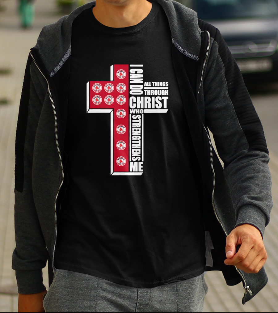 Boston Red Sox I Can Do All Things Through Christ Who Strengthens Me Cross T-Shirt