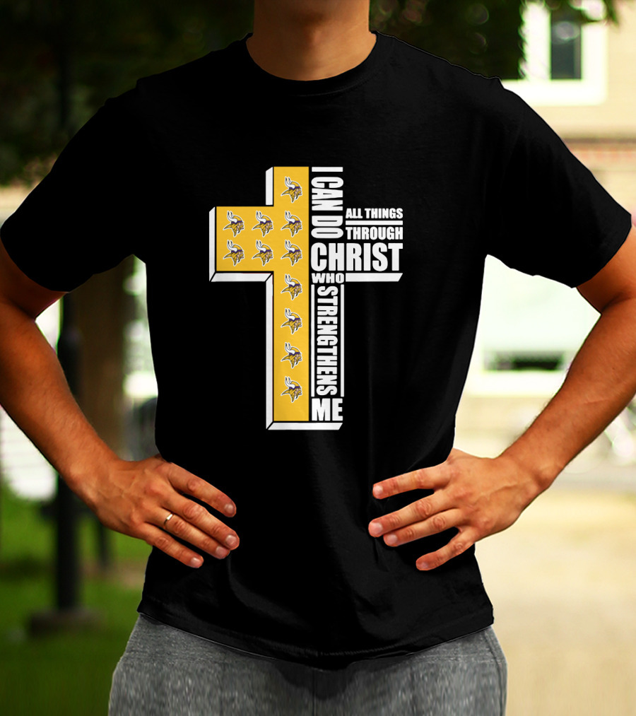 Vikings I Can Do All Things Through Christ Who Strengthens Me Cross T-Shirt