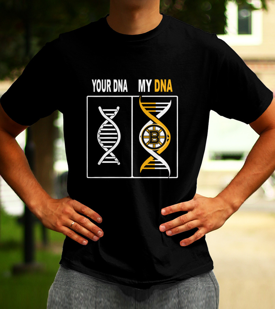 Your DNA My DNA Boston Bruins Hockey Fan Genetic Connection T-Shirt