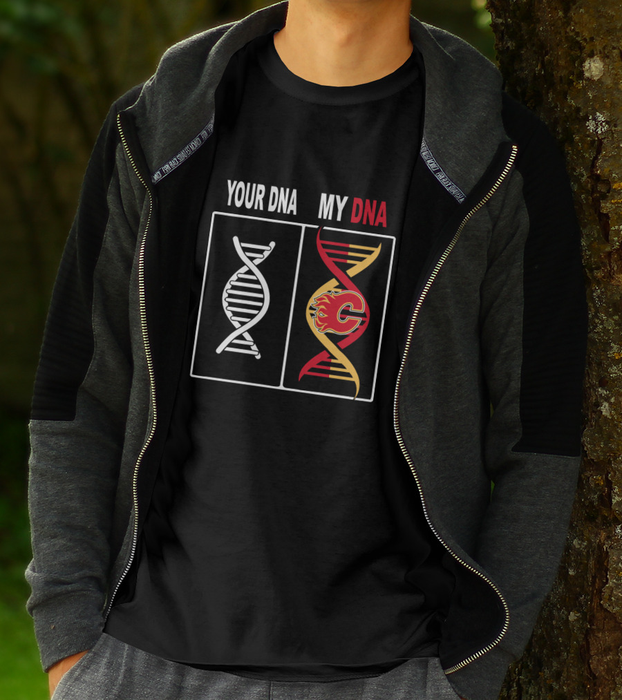 Calgary Flames Logo Integrated With DNA Strands Your DNA My DNA T-Shirt