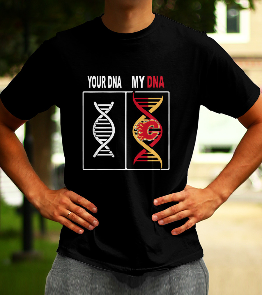 Calgary Flames Logo Integrated With DNA Strands Your DNA My DNA T-Shirt