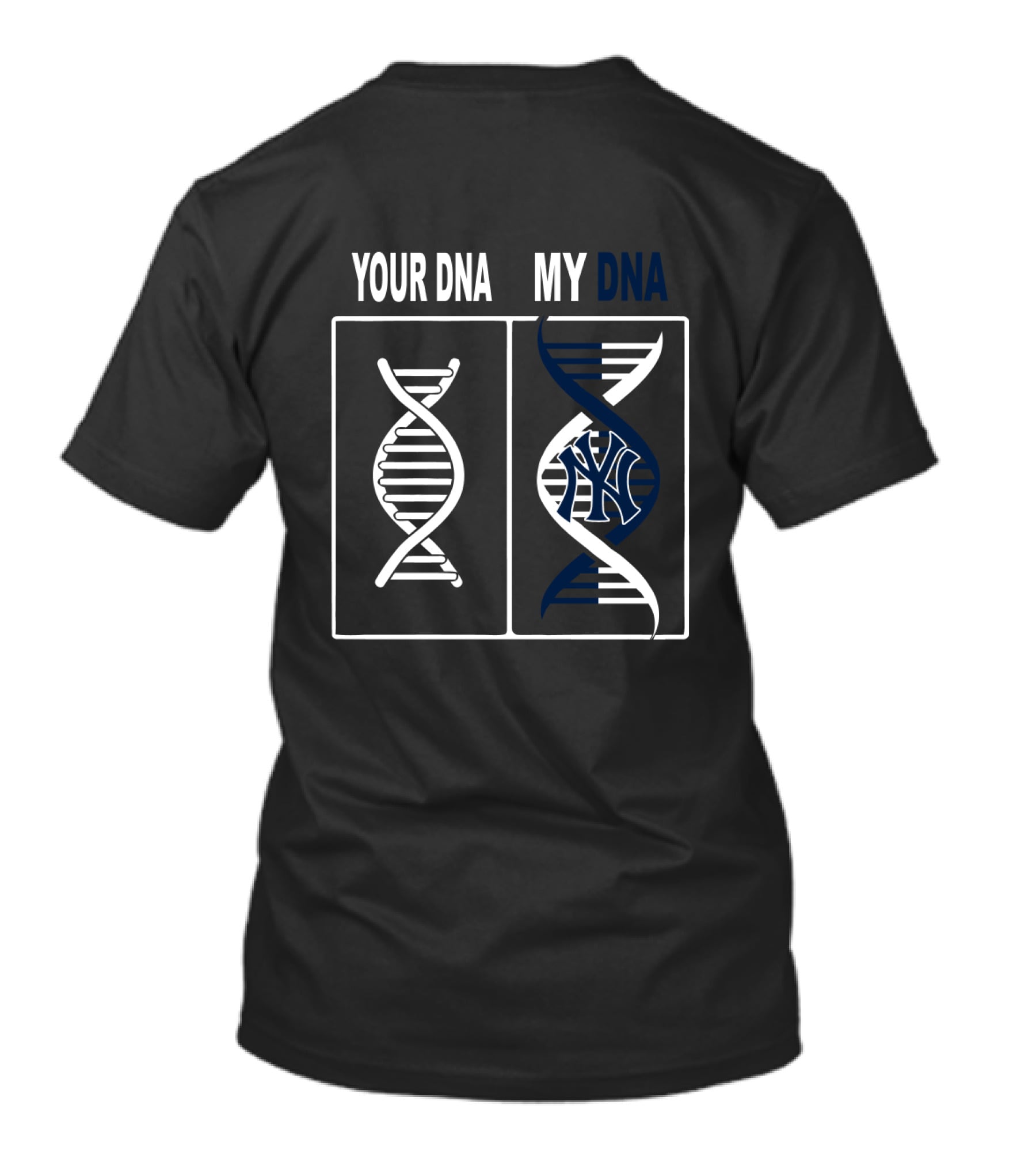 Your DNA My DNA New York Yankees Logo T-Shirt