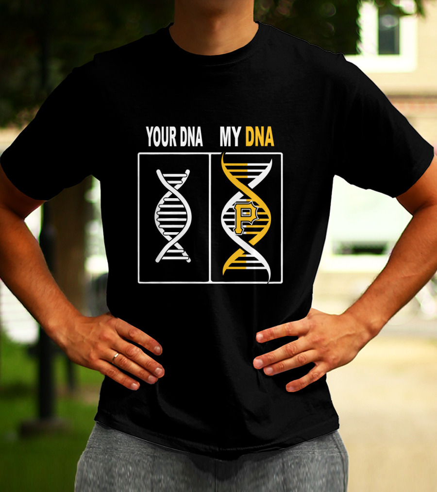 Your DNA My DNA Pittsburgh Pirates P Logo Baseball Fan T-Shirt