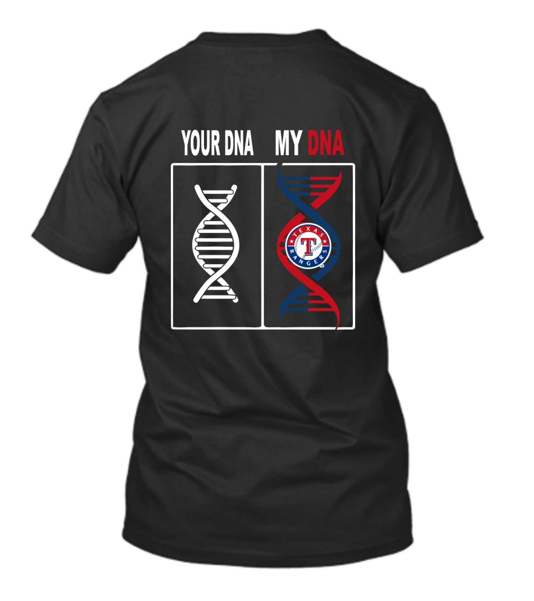 Your DNA My DNA Texas Rangers Logo In Red White And Blue Helix T-Shirt