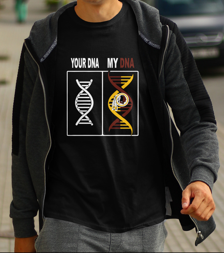 Your Dna My Dna Washington Redskins Fan Symbolism T-Shirt