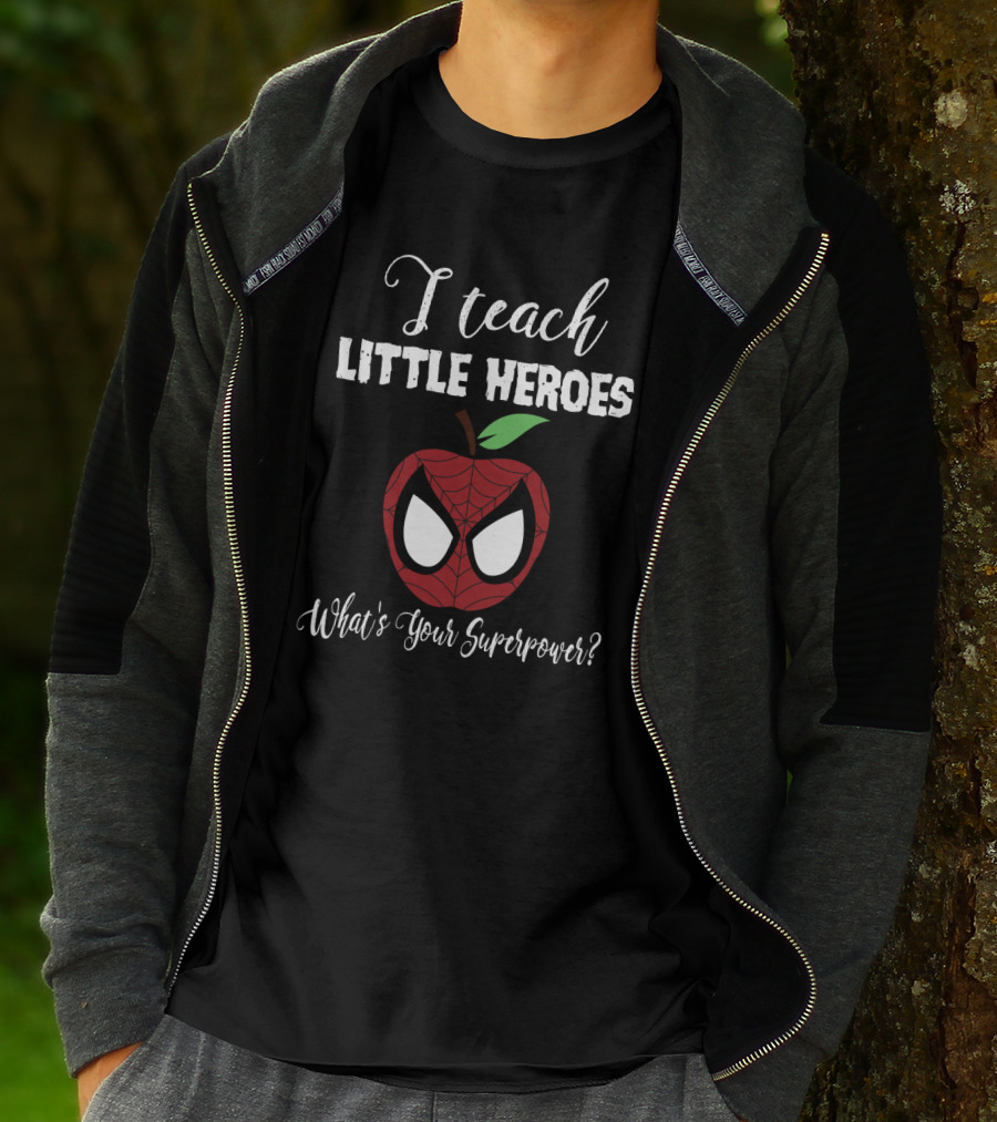 I Teach Little Heroes Apple Spider-Man Mask What's Your Superpower Back To School Teacher Lover T-Shirt