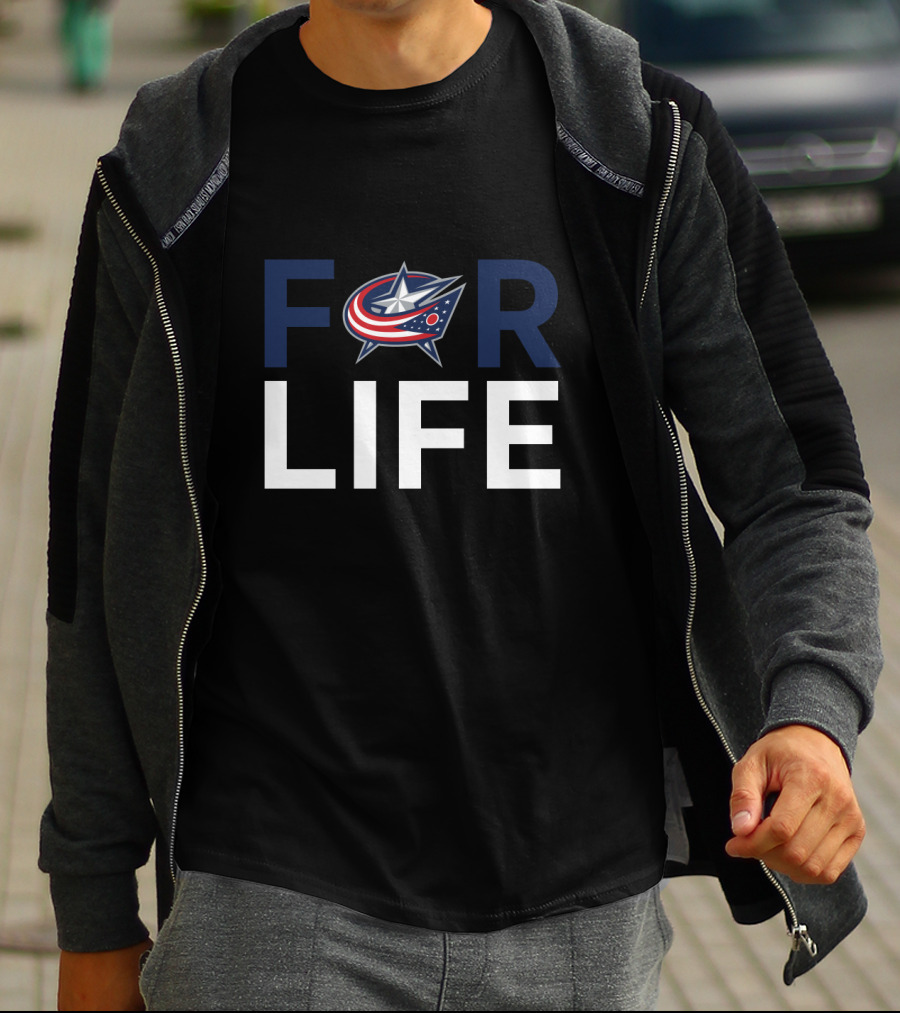 For Life Columbus Blue Jackets Fans T-Shirt