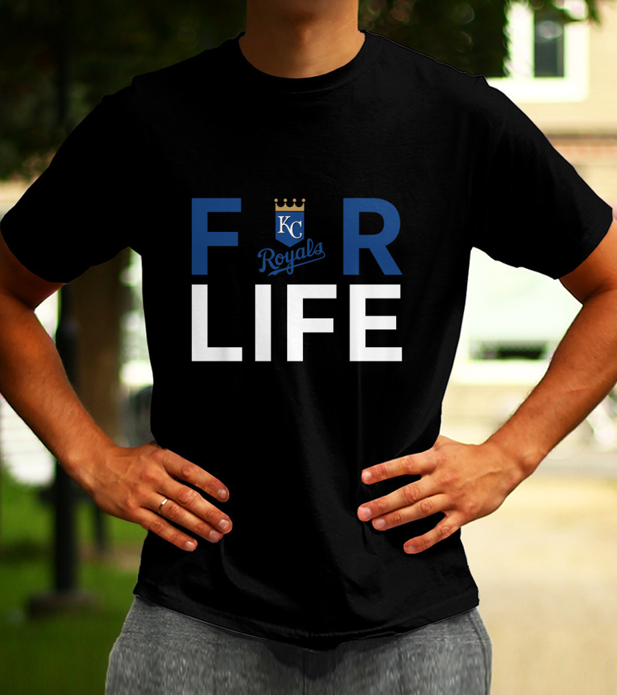 For Life Kc Royals Fans T-Shirt
