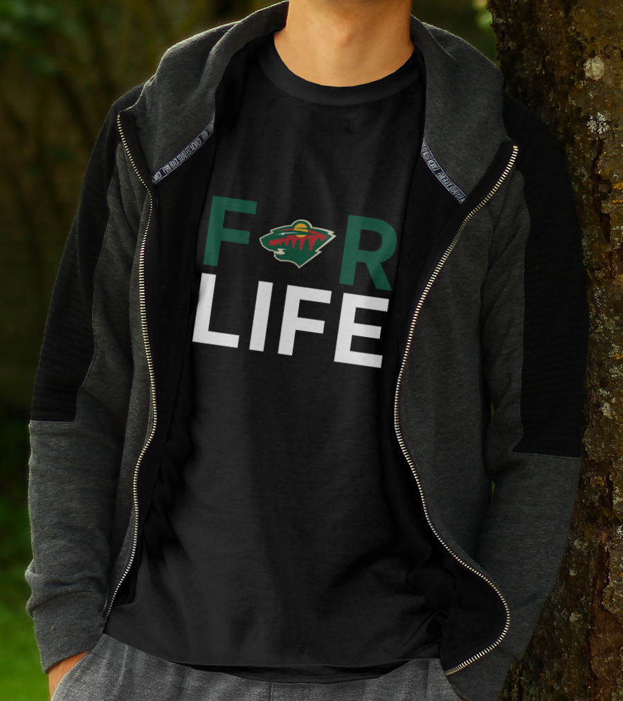 For Life Minnesota Wild Fans T-Shirt