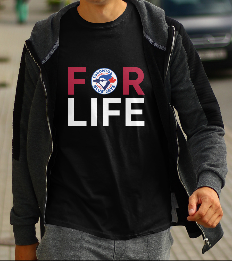 Toronto Blue Jays Fans For Life T-Shirt