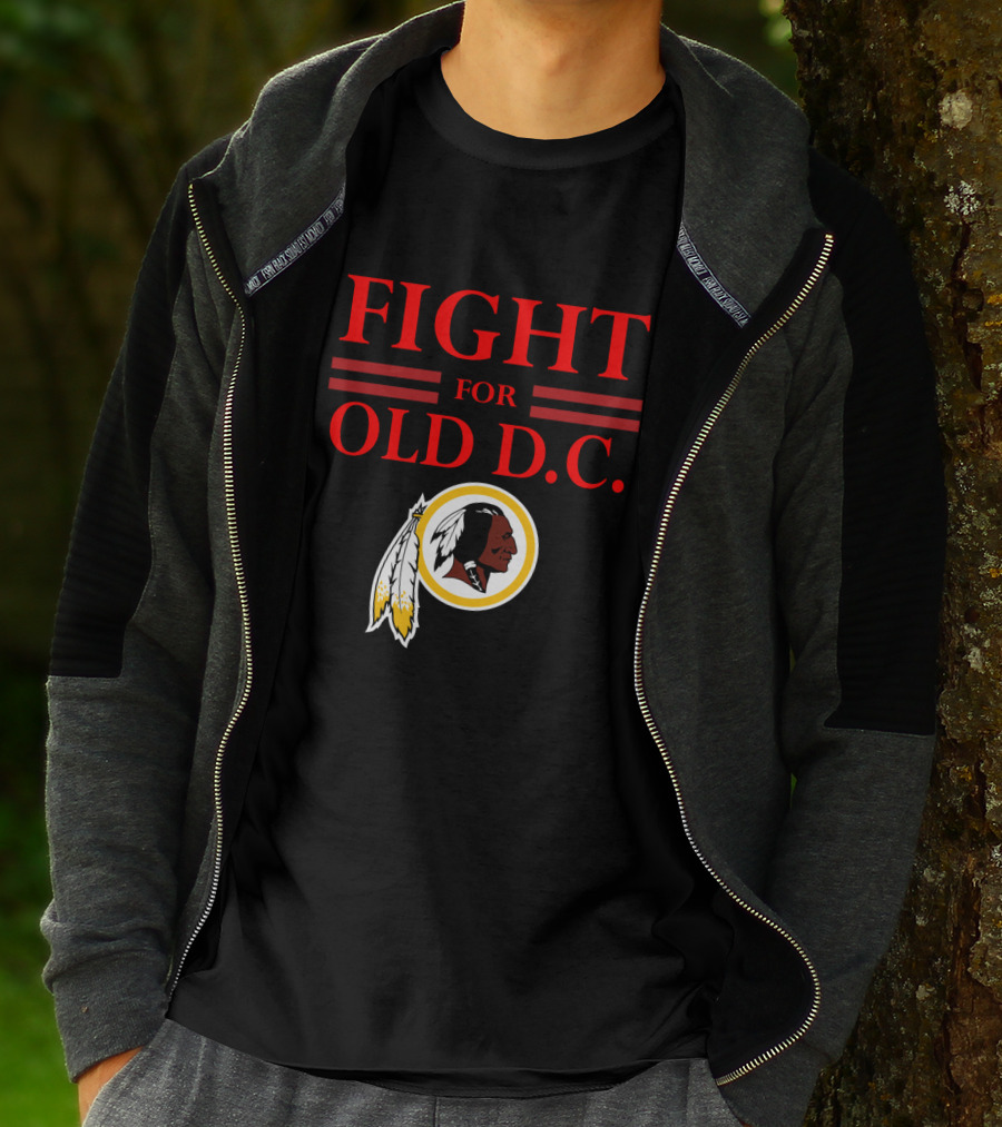 Fight For Old D.c. Washington Redskins T-Shirt