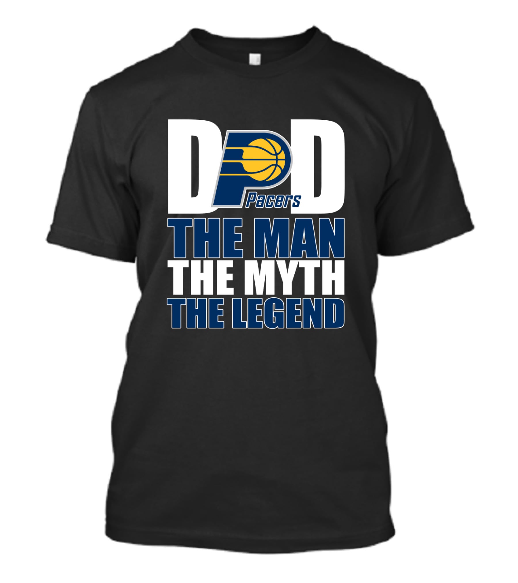 Indiana Pacers Dad The Man The Myth The Legend Father's Day Gift T-Shirt