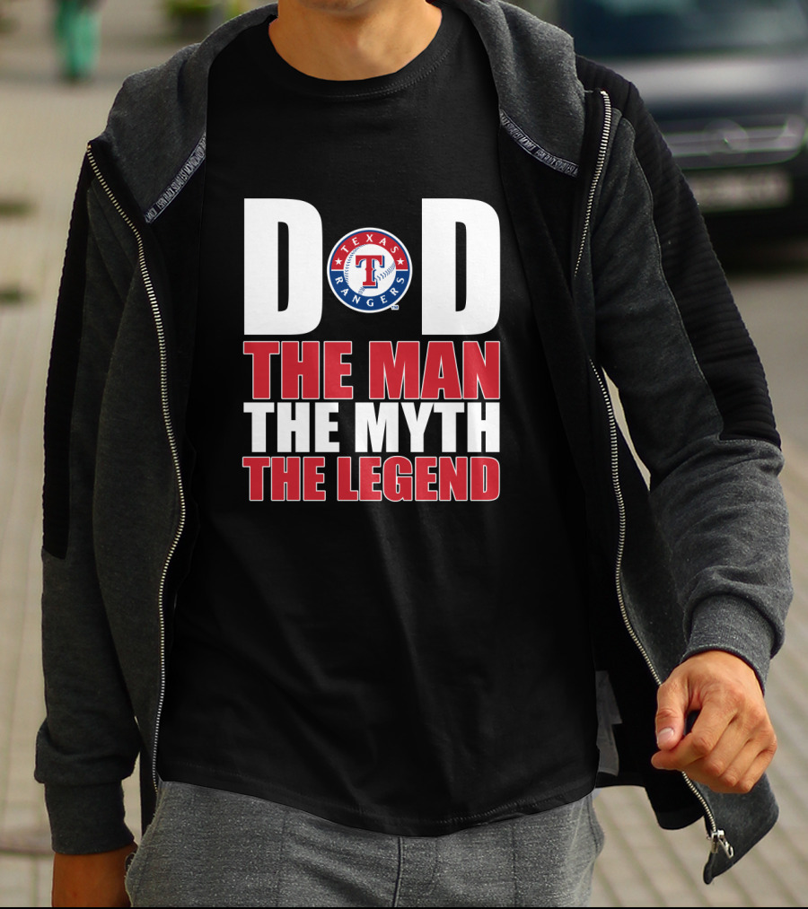 Dad The Man The Myth The Legend Texas Rangers T-Shirt