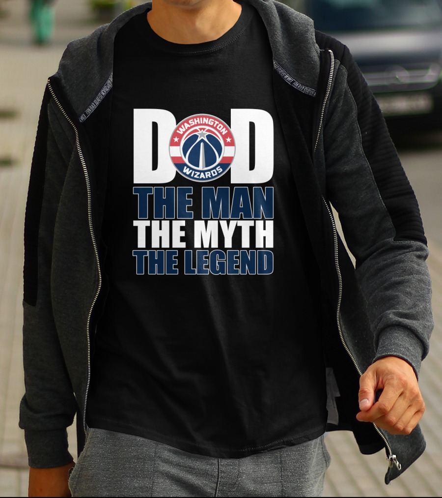 Washington Wizards Dad The Man The Myth The Legend Father's Day T-Shirt