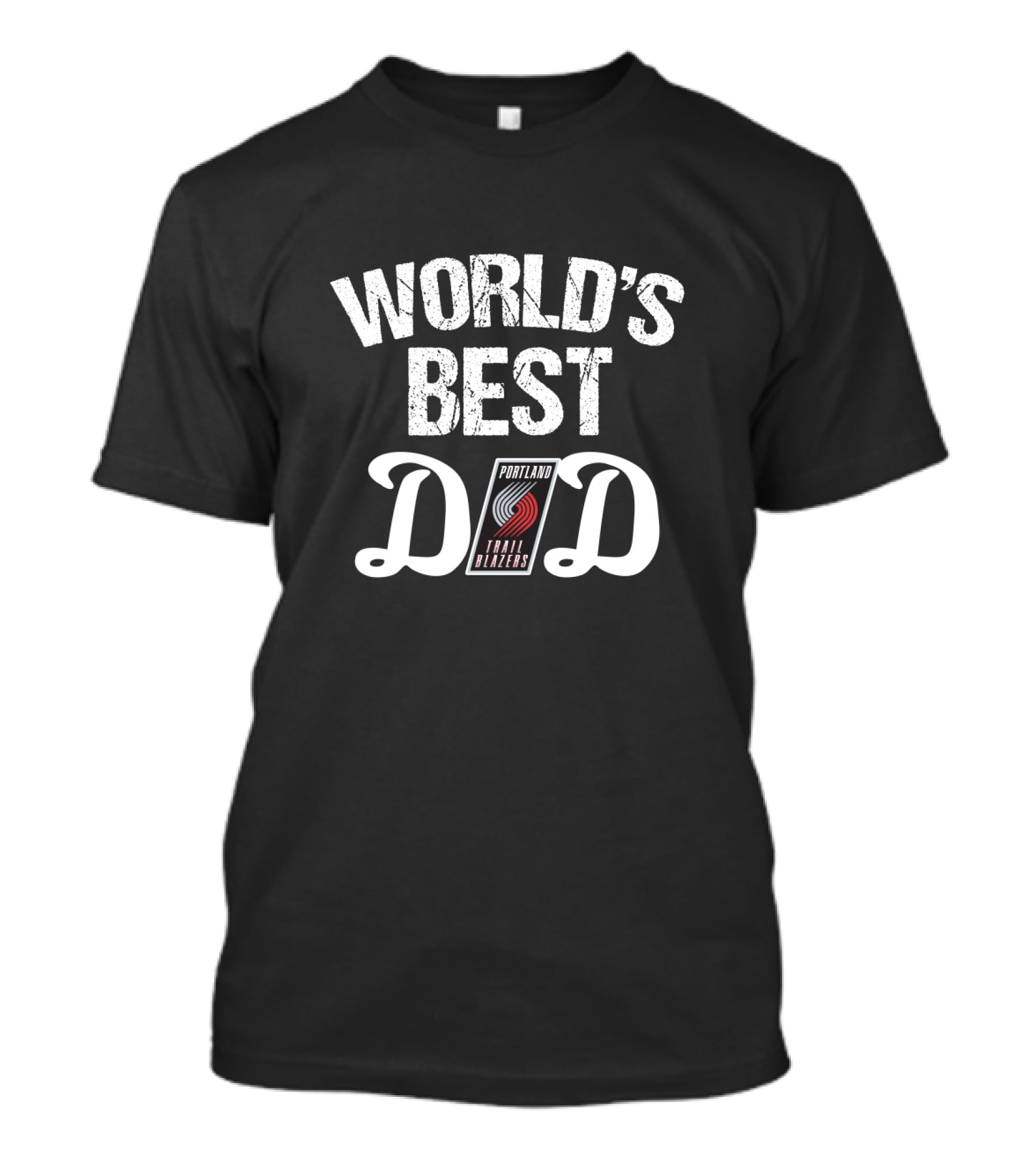 World's Best Dad Portland Trail Blazers T-Shirt