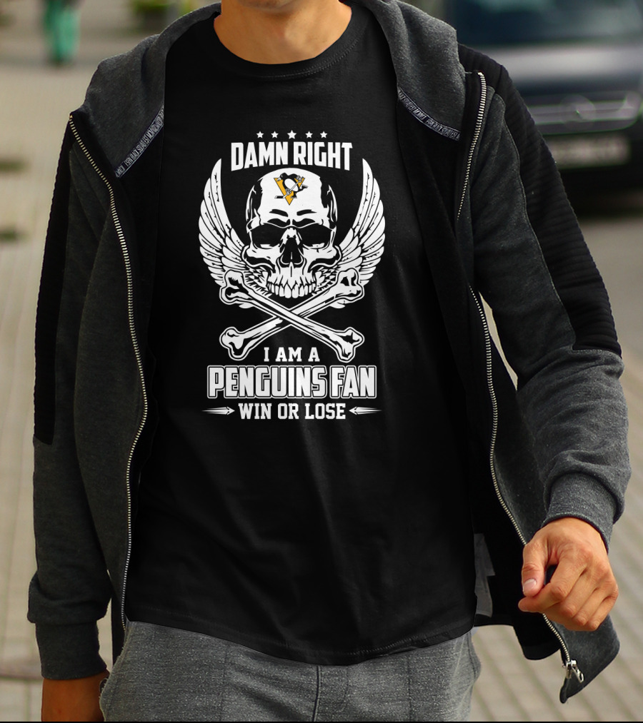 Damn Right I Am A Penguins Fan Win Or Lose Skull Wings Hockey T-Shirt