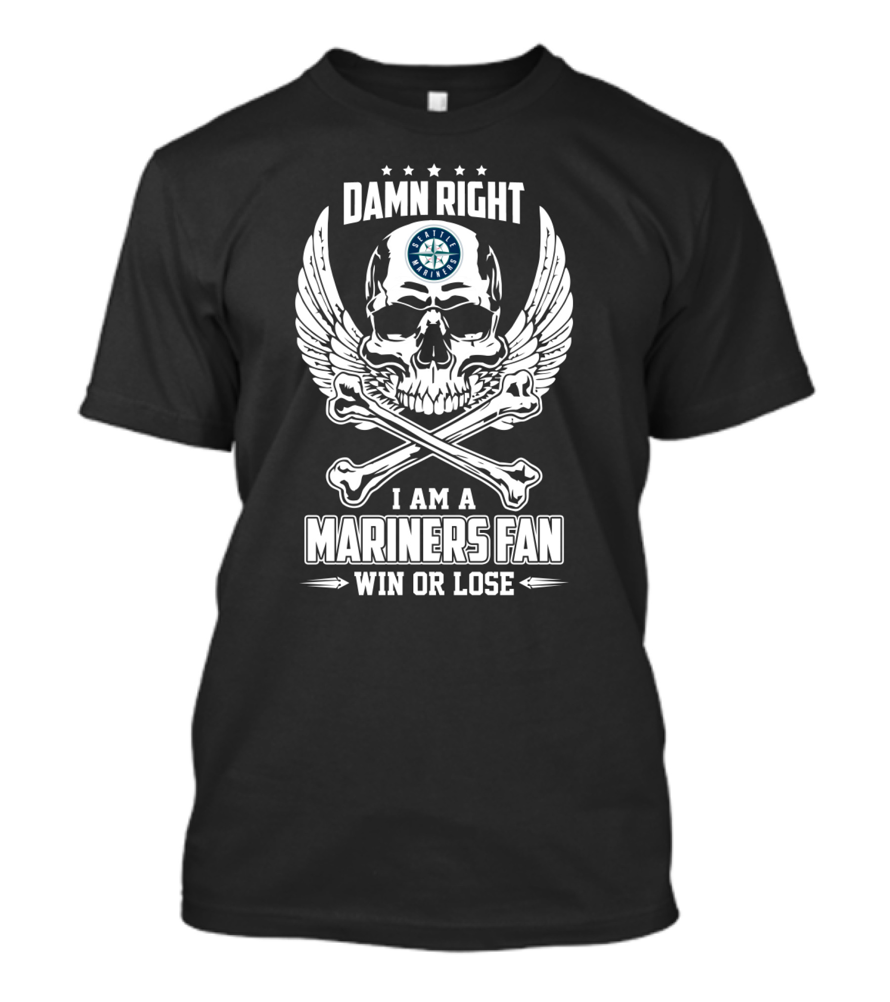 Damn Right I Am A Mariners Fan Win Or Lose Seattle Mariners Fan Skull And Wings T-Shirt