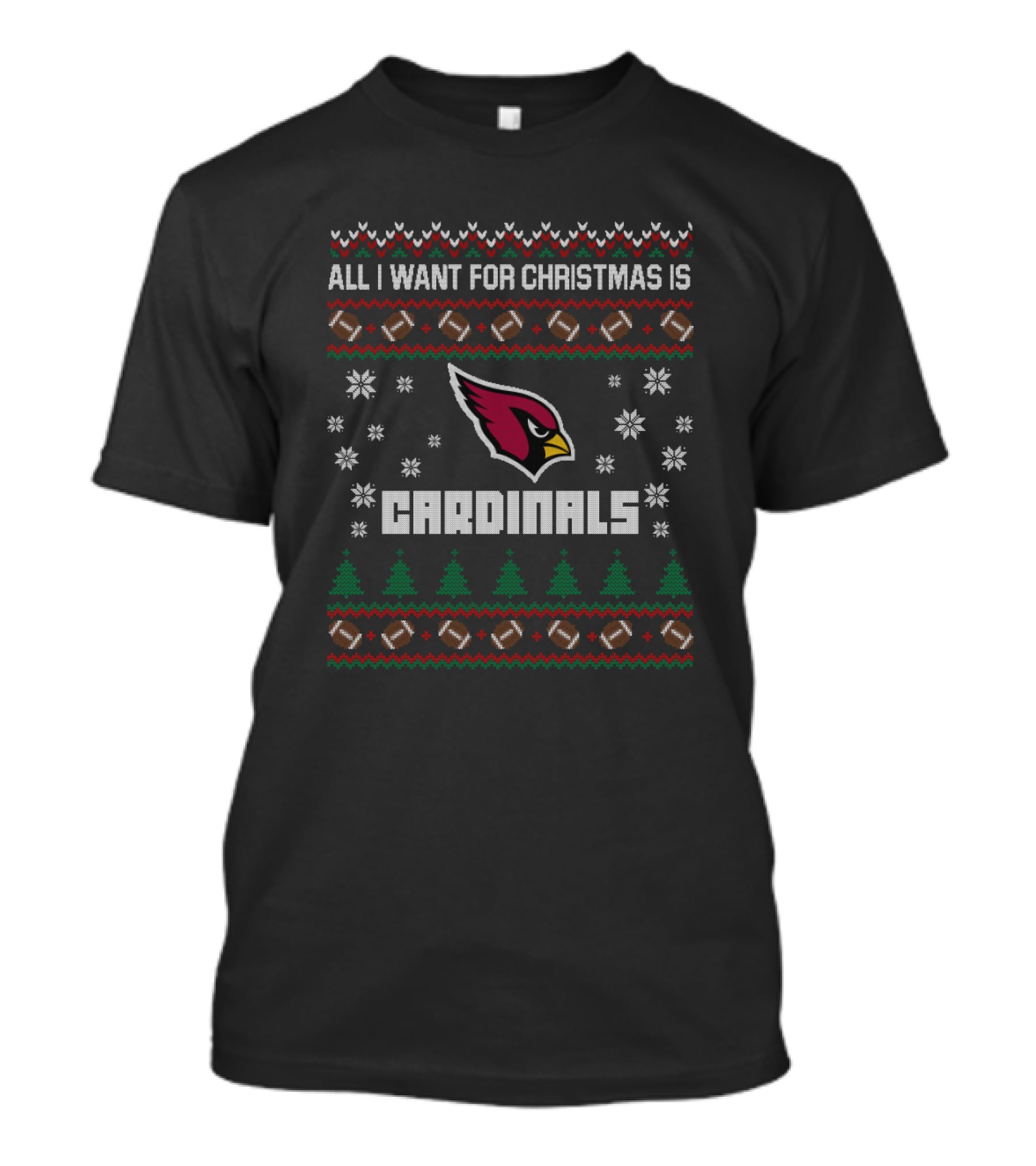 All I Want For Christmas Is Cardinals Ugly Christmas Arizona Cardinals Fans T-Shirt