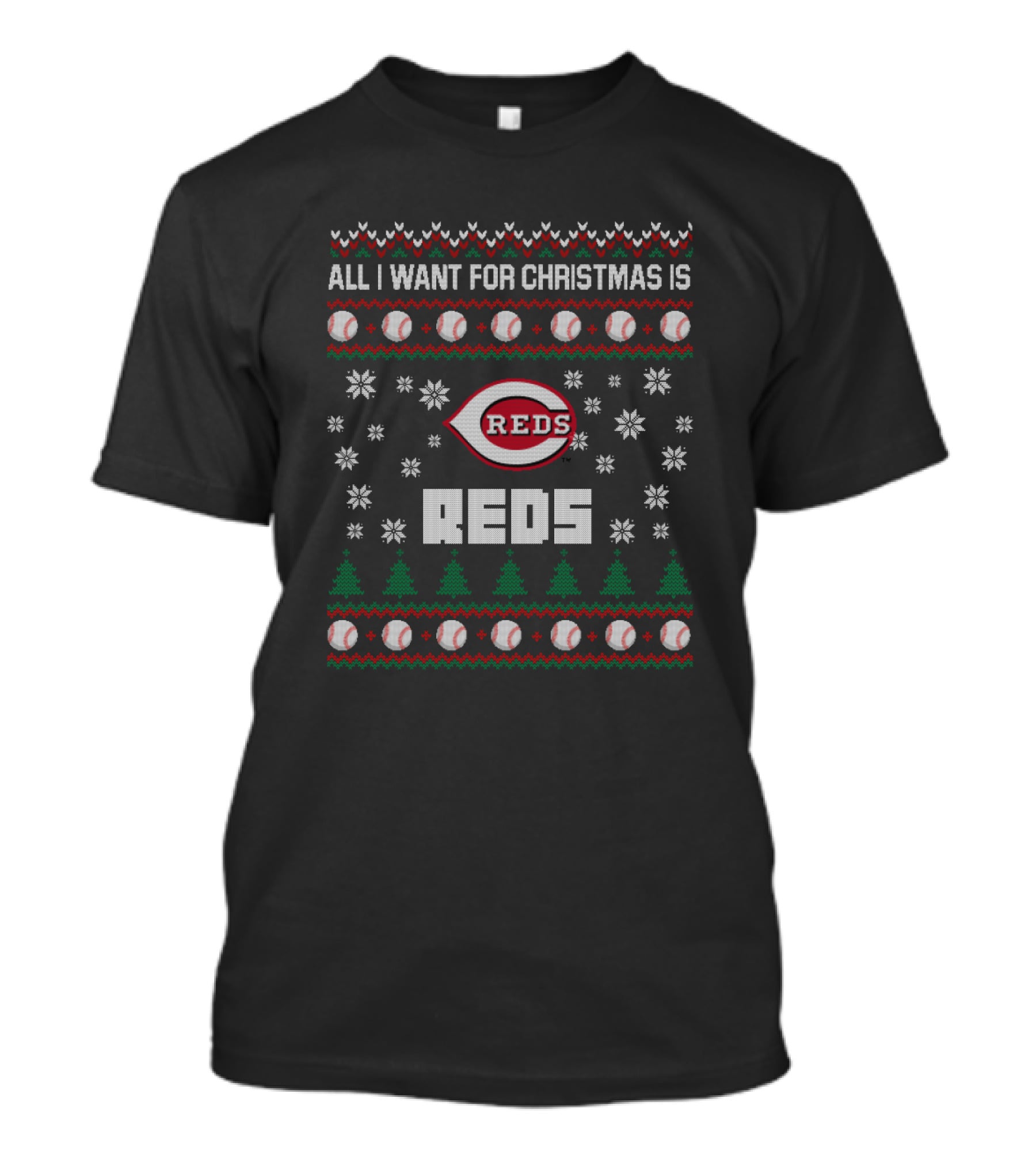 All I Want For Christmas Is Cincinnati Reds Ugly Sweater Snowflakes And Baseballs T-Shirt