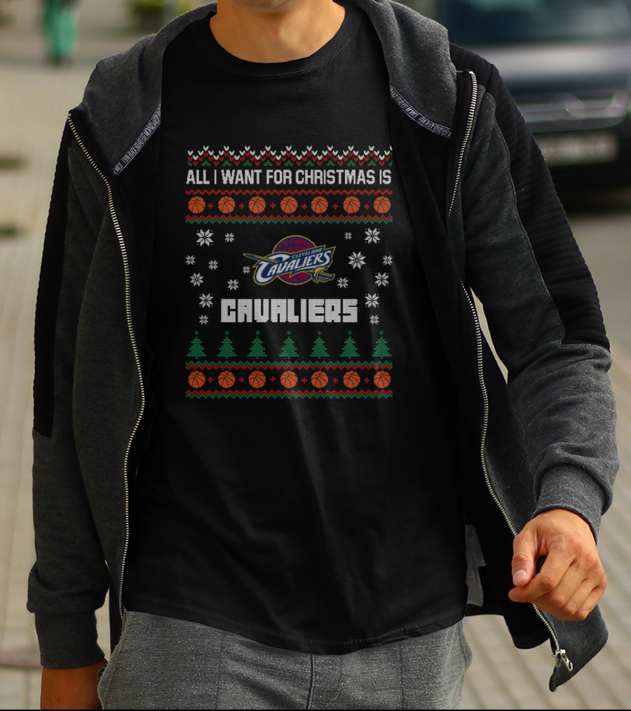 All I Want For Christmas Is Cleveland Cavaliers Ugly T-Shirt