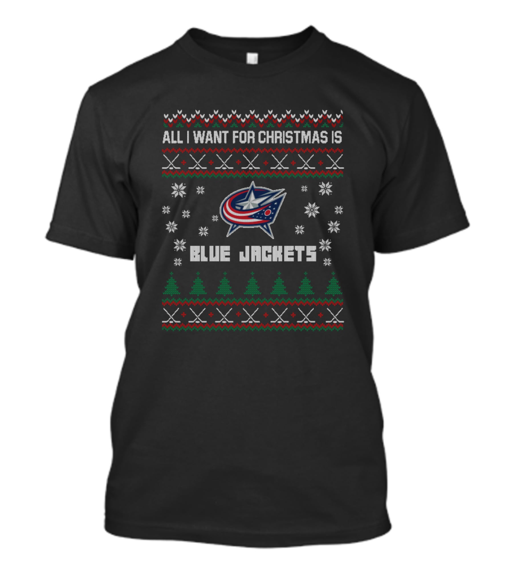 All I Want For Christmas Is Columbus Blue Jackets Ugly Christmas T-Shirt
