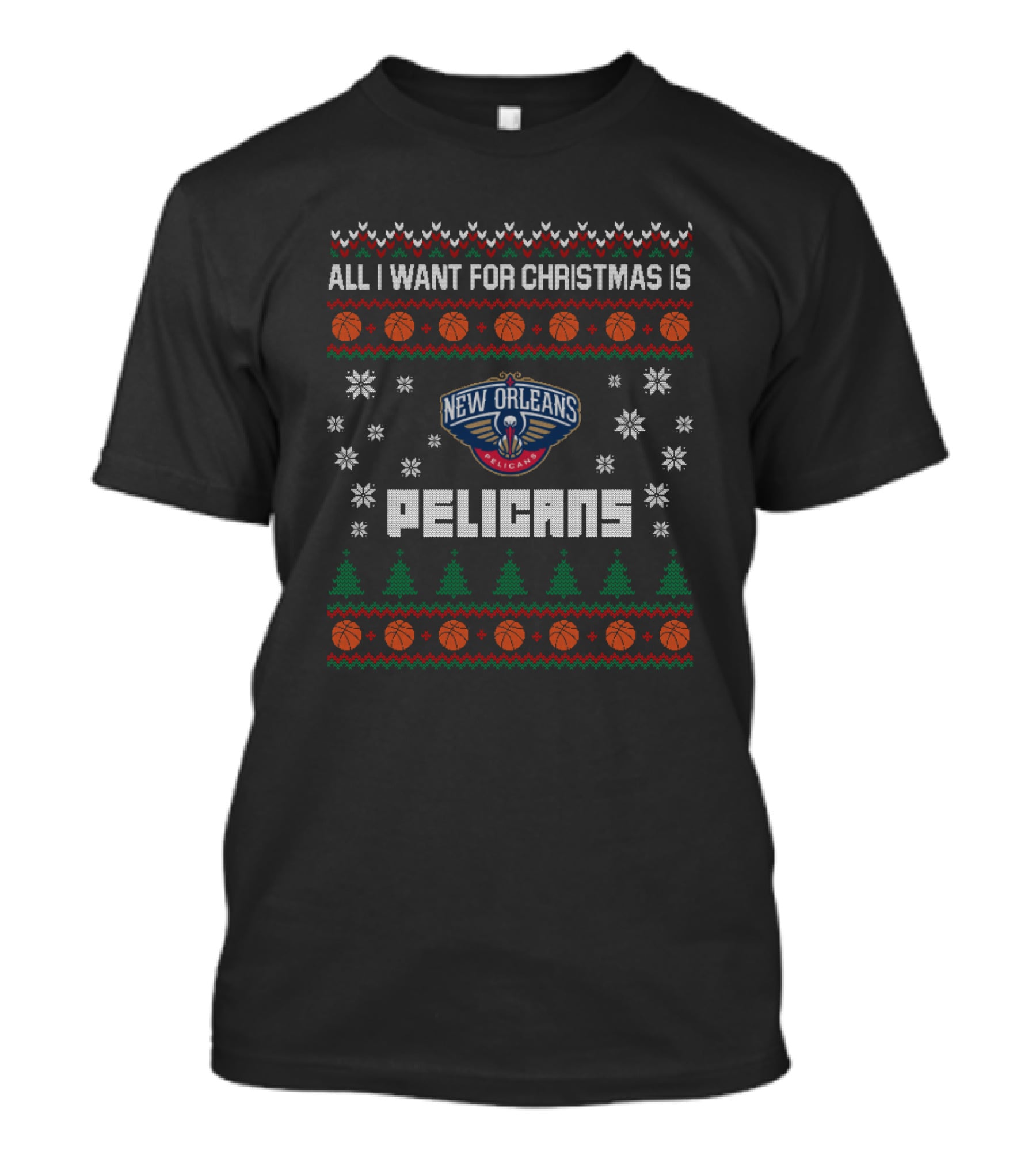 All I Want For Christmas Is New Orleans Pelicans Ugly Sweater Theme T-Shirt