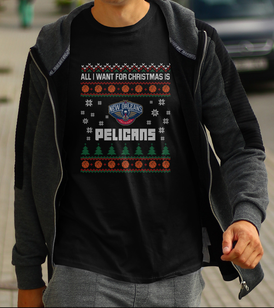 All I Want For Christmas Is New Orleans Pelicans Ugly Sweater Theme T-Shirt