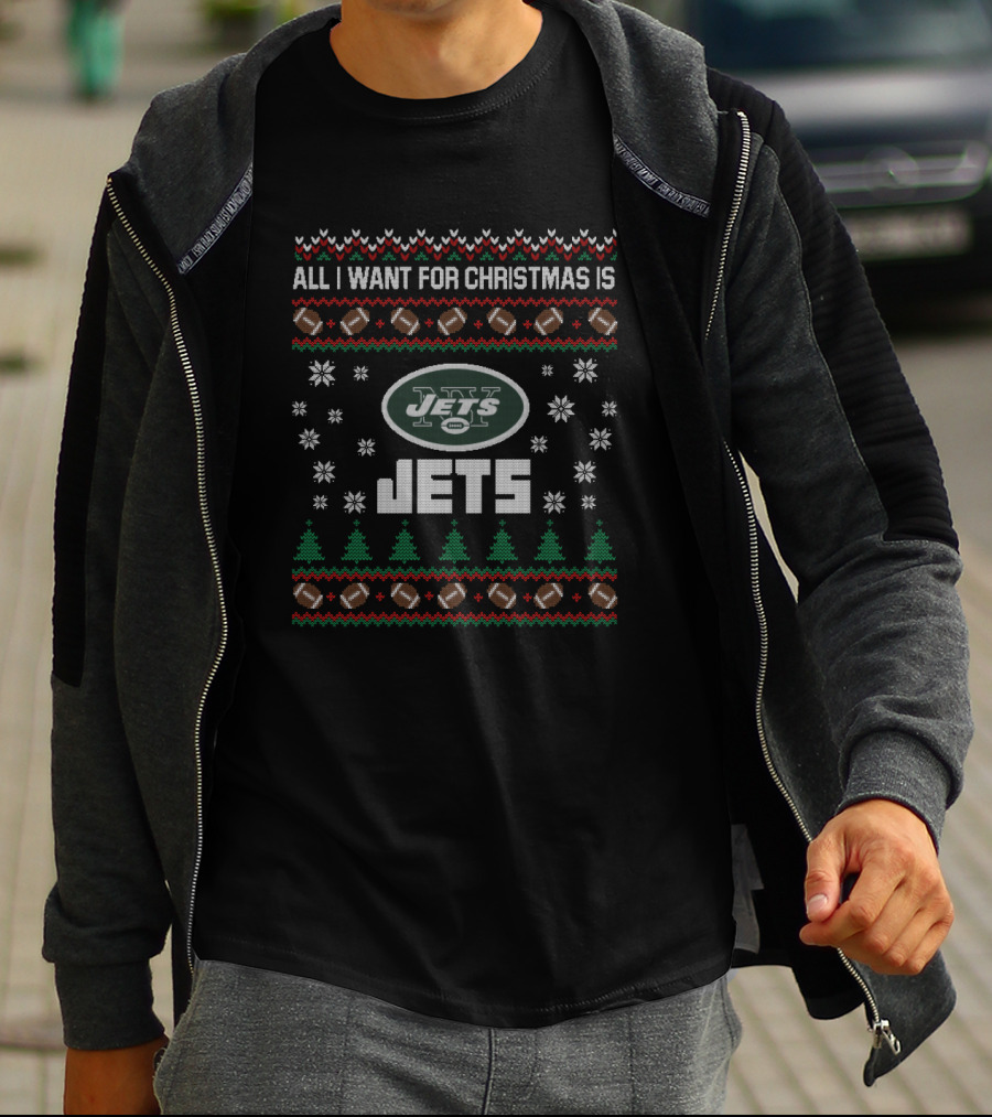 All I Want For Christmas Is New York Jets Ugly T-Shirt