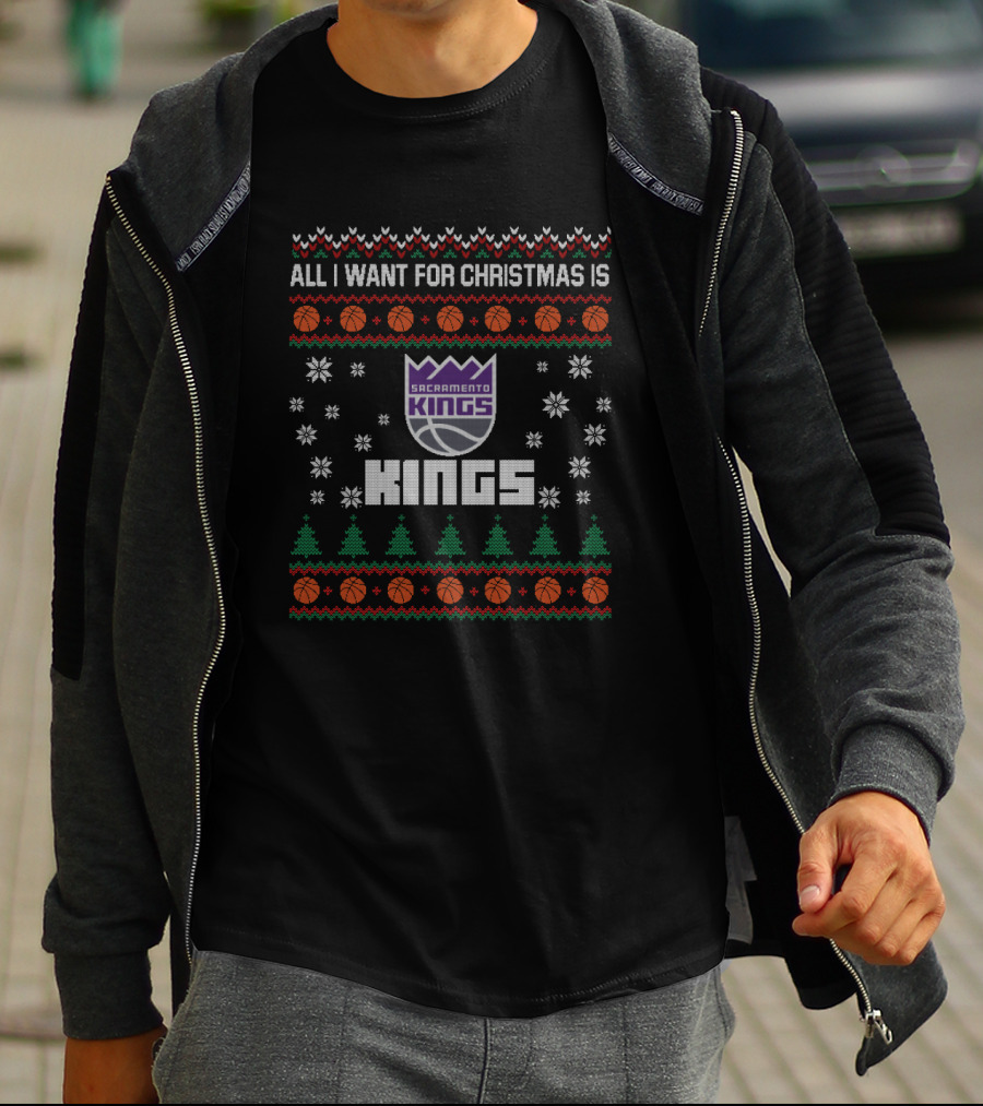 All I Want For Christmas Is Sacramento Kings Basketball Holiday T-Shirt