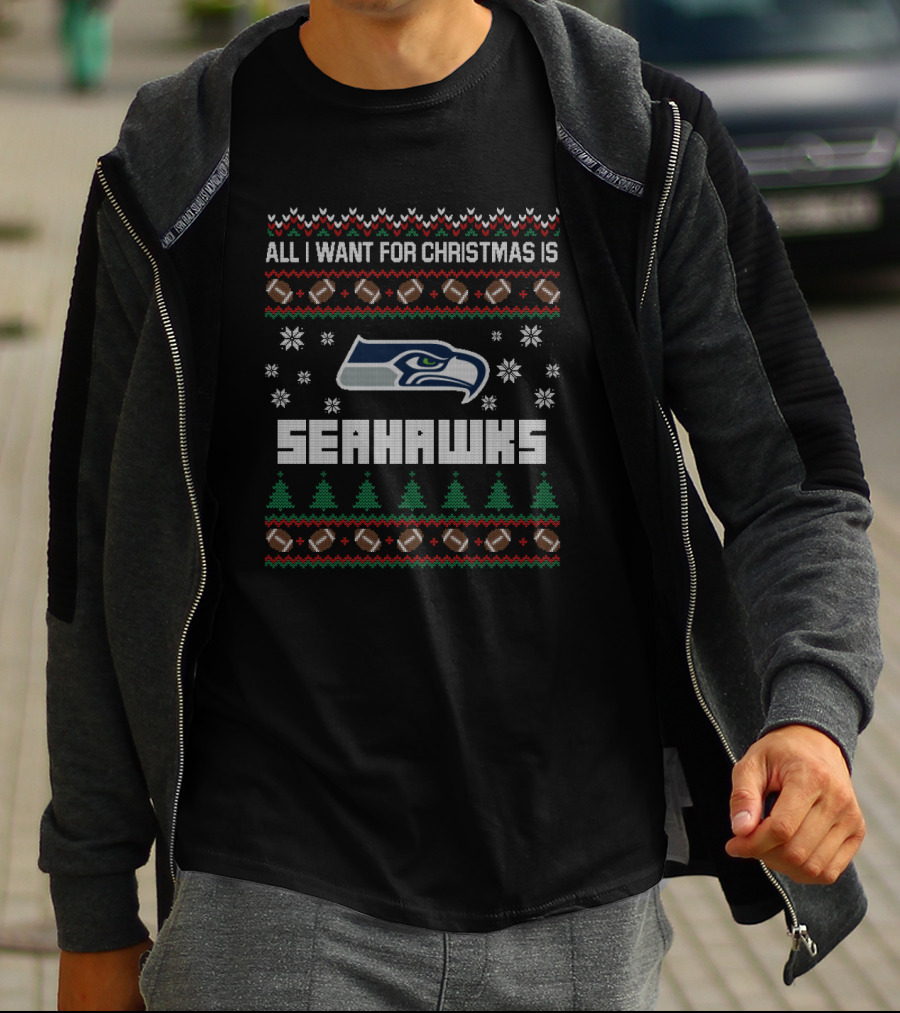 All I Want For Christmas Is Seahawks Ugly Christmas Football Style T-Shirt