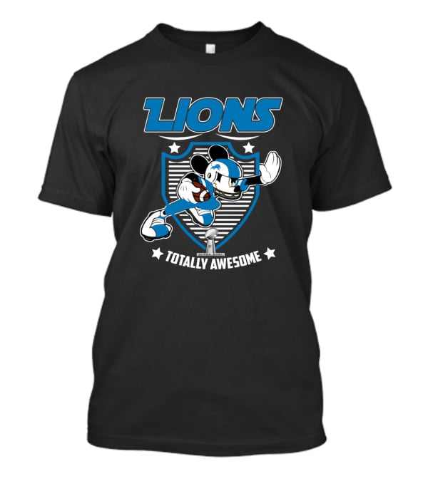 Lions Totally Awesome For Mickey Fans Detroit T-Shirt