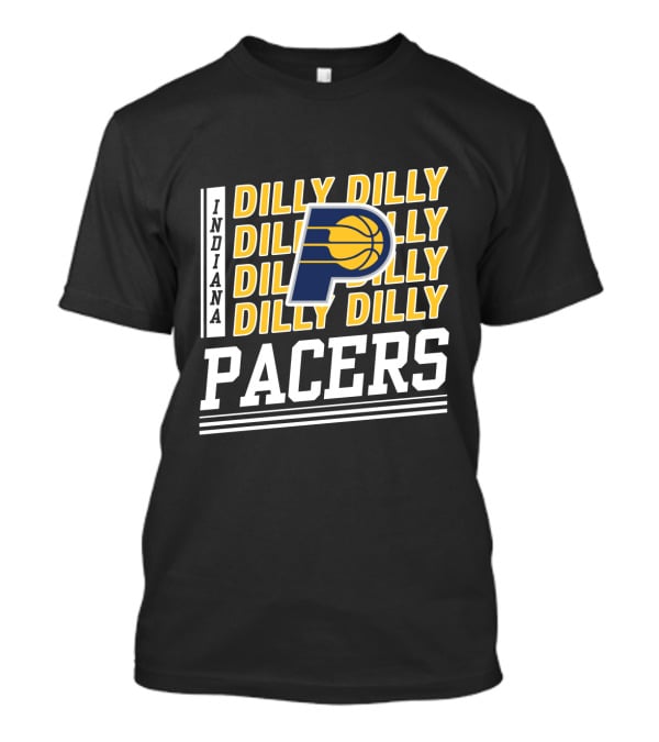 Indiana Pacers Dilly Dilly Basketball Fan Slogan T-Shirt