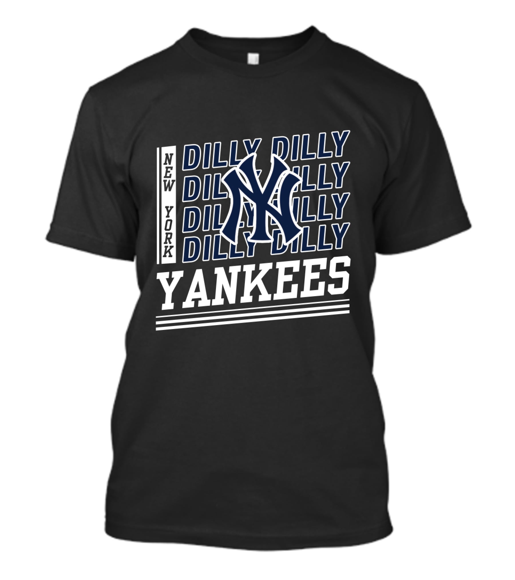 New York Yankees Dilly Dilly With Iconic NY Logo And Repeated Text T-Shirt