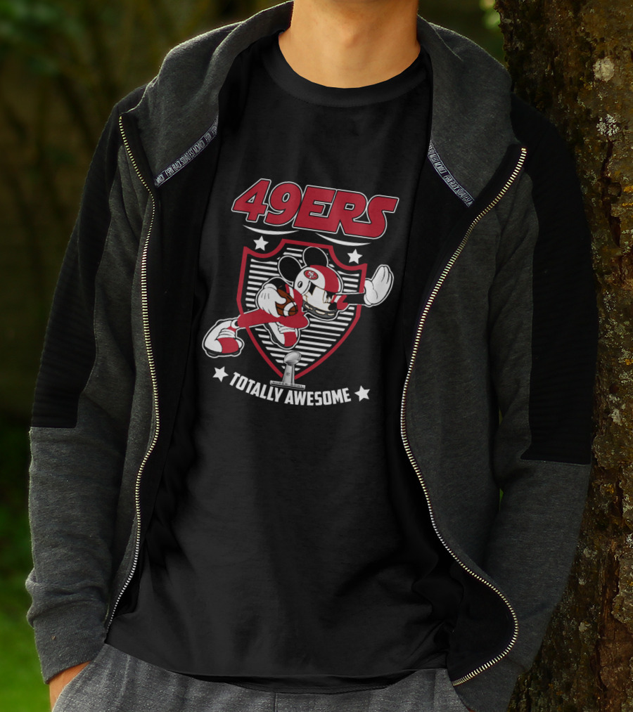 49ers Totally Awesome San Francisco Football Fans T-Shirt