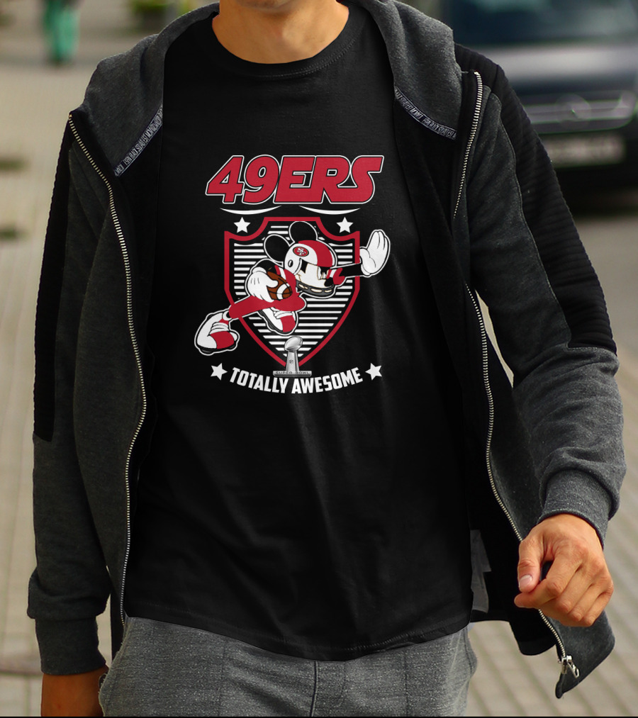 49ers Totally Awesome San Francisco Football Fans T-Shirt