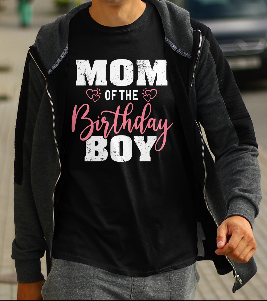 Mom Of The Birthday Boy With Hearts T-Shirt