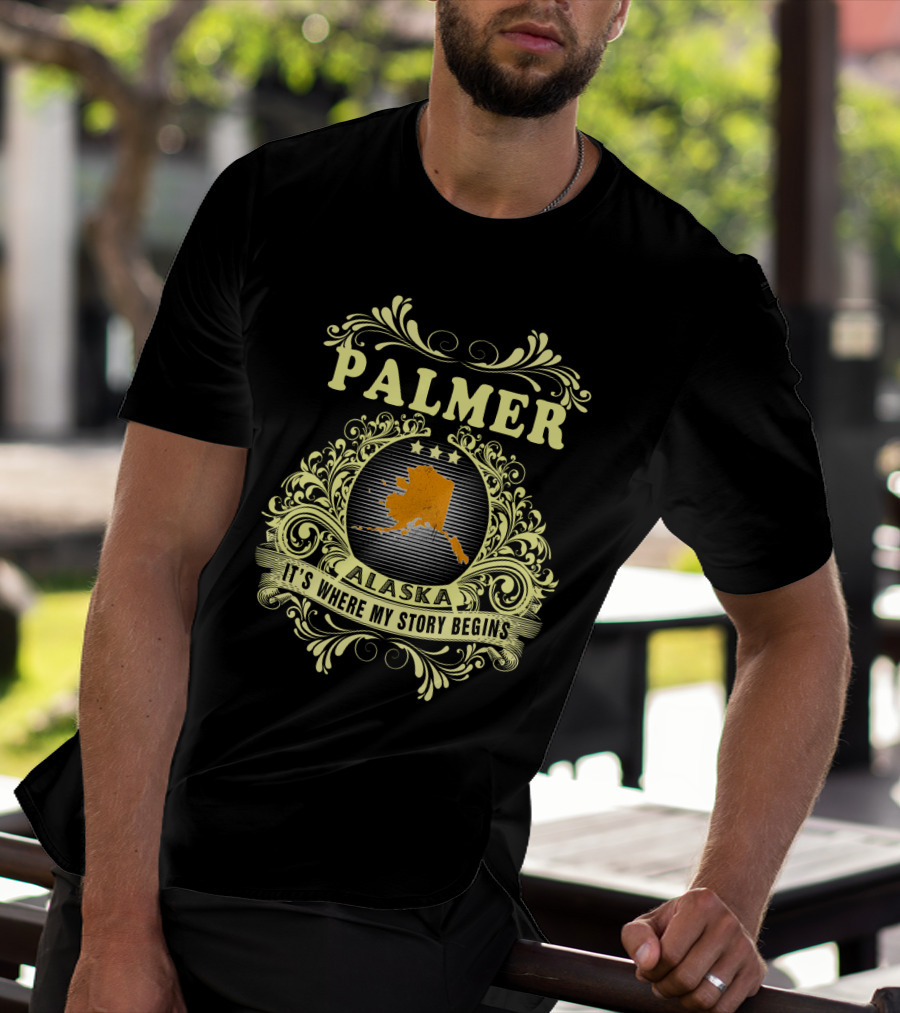 Palmer Alaska It's Where My Story Begins Map And Ornate T-Shirt
