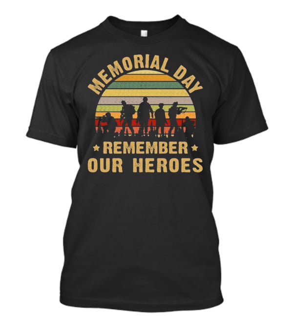 Memorial Day Remember Our Heroes Silhouette Vintage Stripes T-Shirt