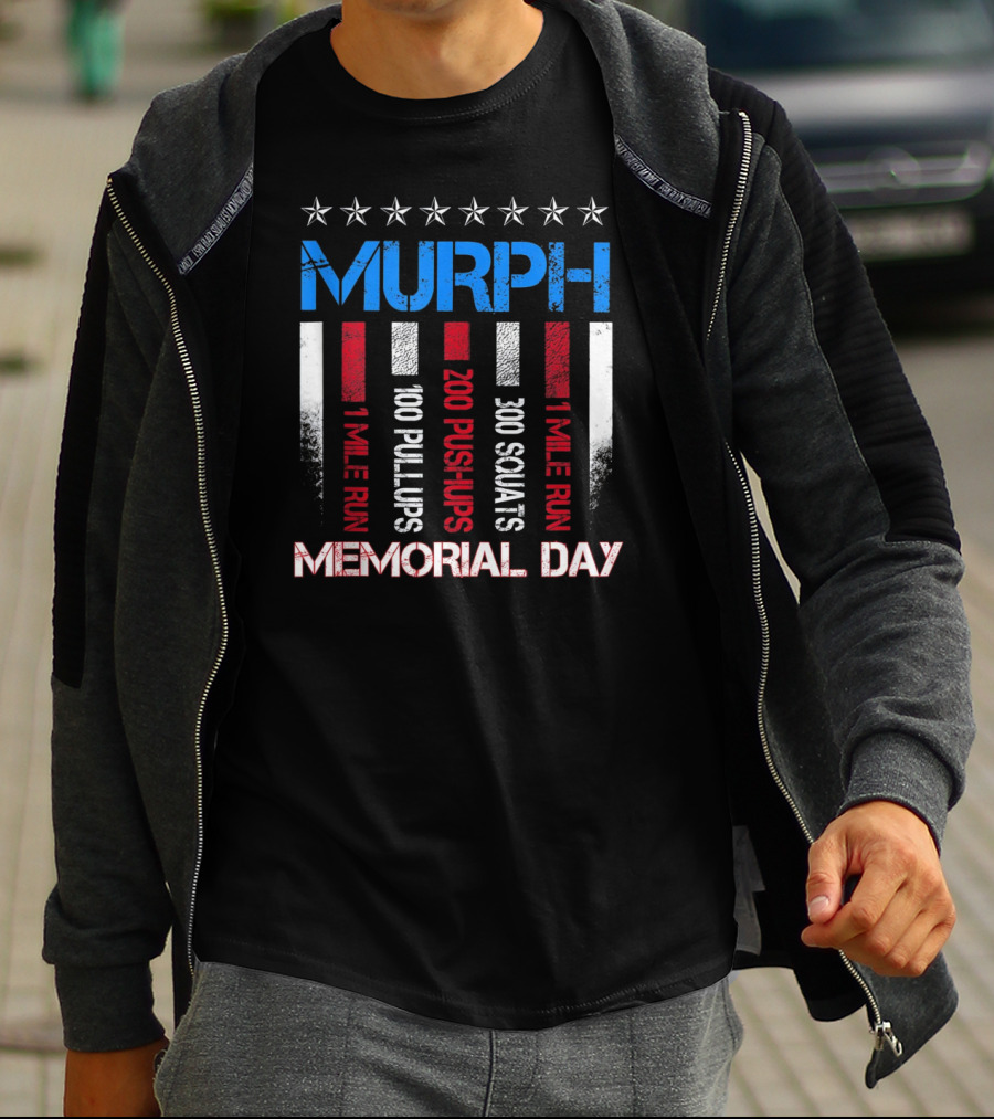 MURPH Memorial Day 1 Mile Run 100 Pullups 200 Pushups 300 Squats 1 Mile Run T-Shirt