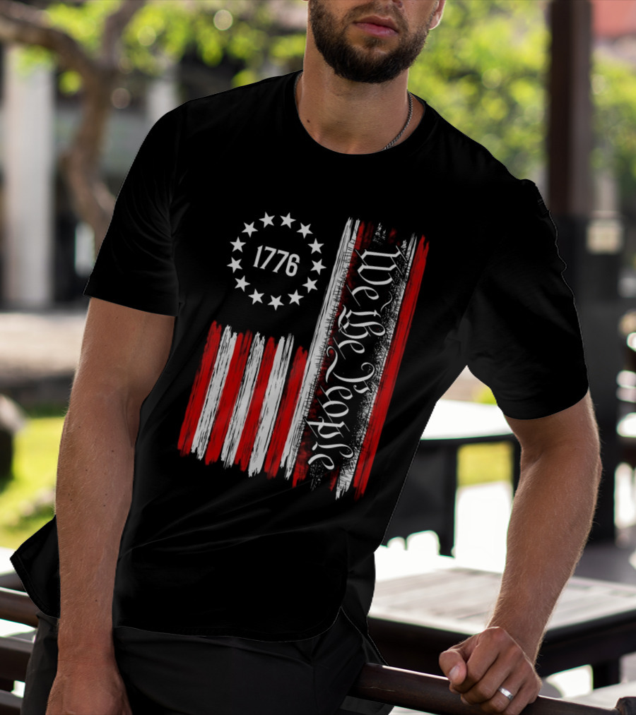 We The People 1776 American Patriotic Flag Stars Stripes T-Shirt