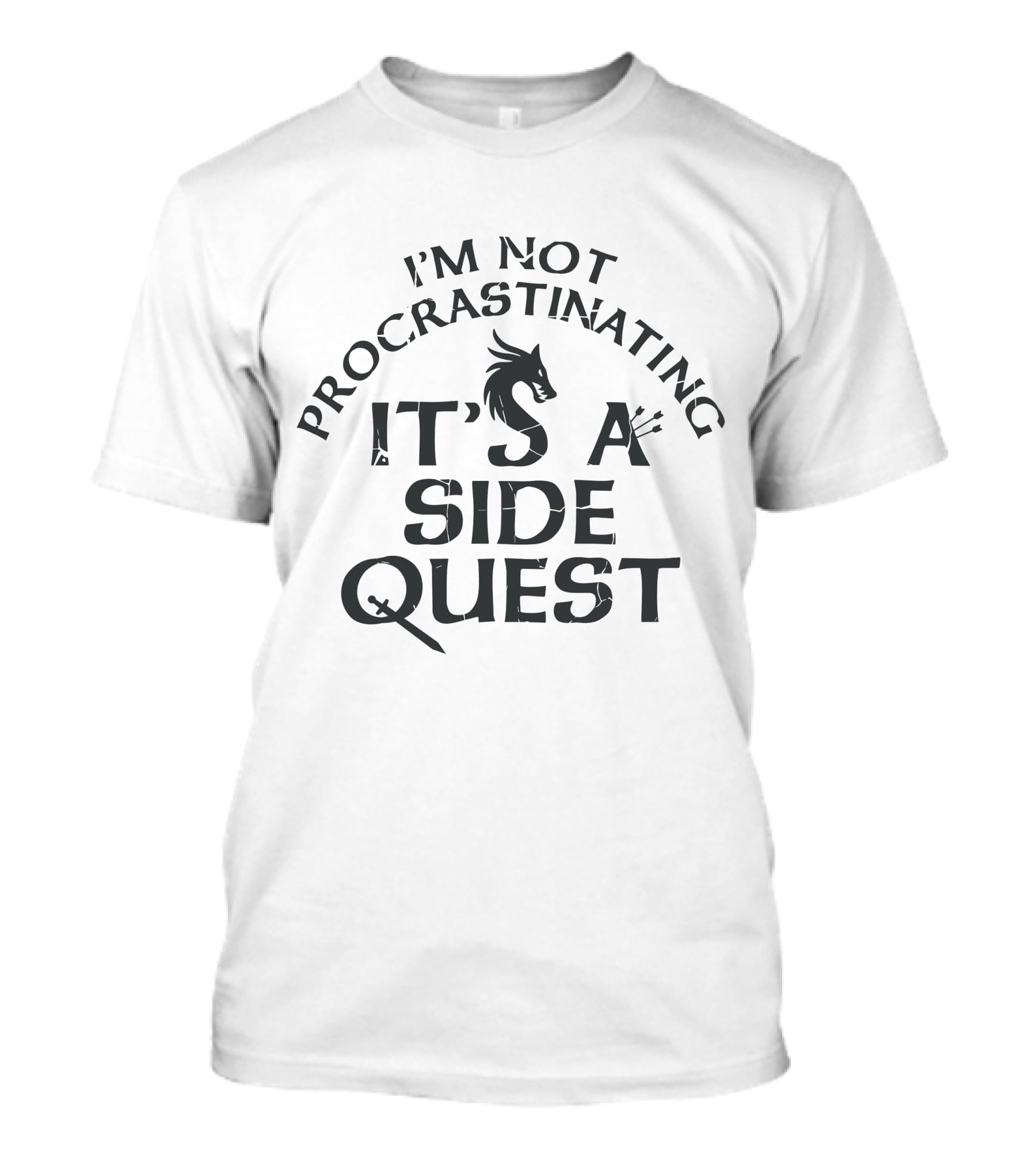 I'm Not Procrastinating It's A Side Quest T-Shirt