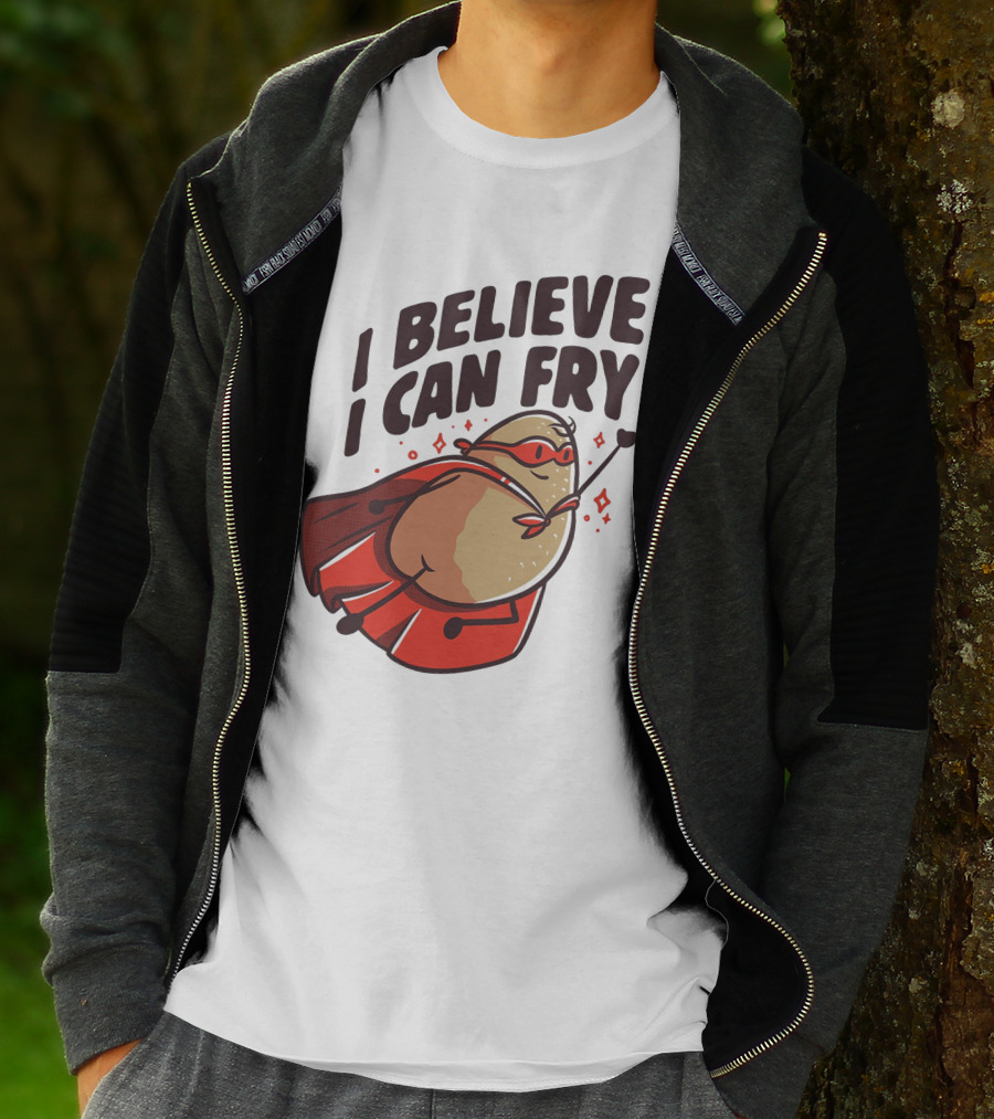I Believe I Can Fry Potato Superhero T-Shirt