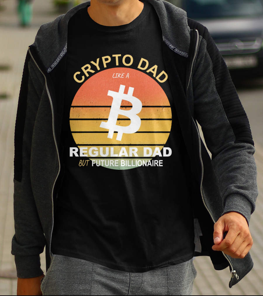 Crypto Dad Like A Regular Dad But Future Billionaire T-Shirt