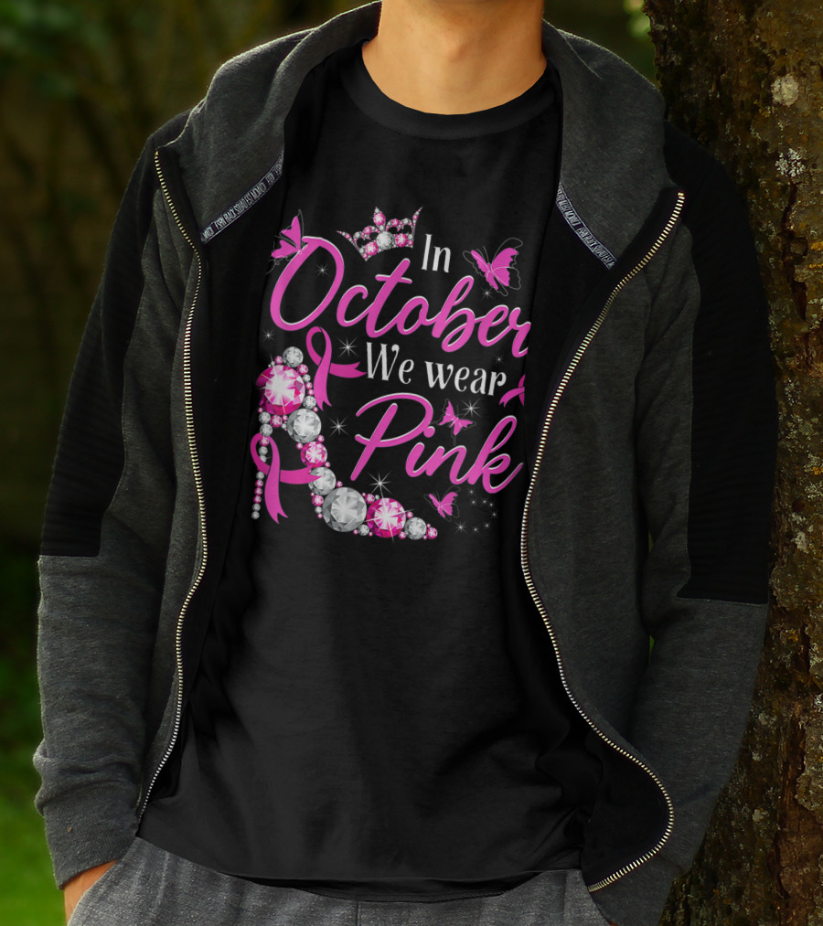 In October We Wear Pink Breast Cancer Awareness Rhinestone Crown Ribbon Butterflies T-Shirt