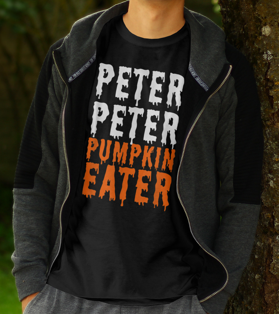 Peter Peter Pumpkin Eater Dripping Halloween Font T-Shirt
